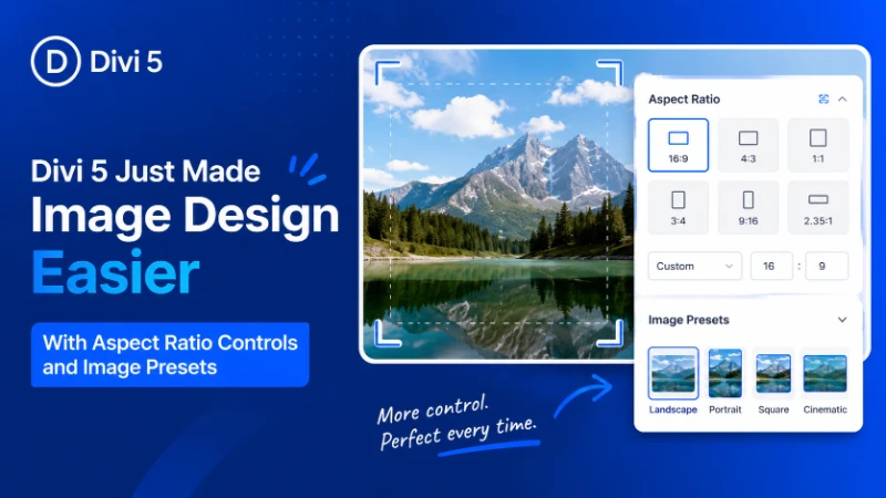 Divi 5 Just Made Image Design Easier With Aspect Ratio Controls and Image Presets