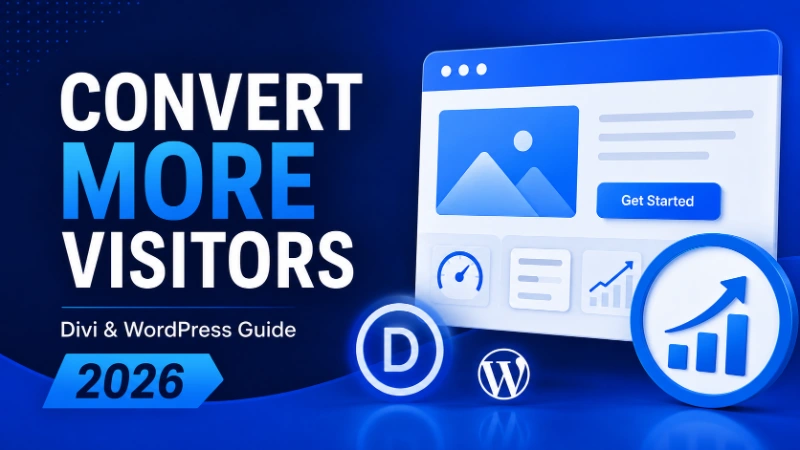 Website Conversion Optimization Guide for Divi and WordPress Sites in 2026